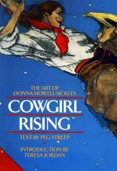 Hardcover Cowgirl Rising: The Art of Donna Howell-Sickles Book