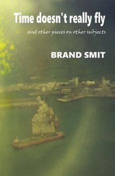Paperback Time doesn't really fly: ... and other pieces on other subjects Book