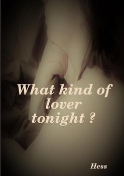 Paperback What kind of lover tonight ? Book
