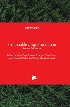 Hardcover Sustainable Crop Production: Recent Advances Book
