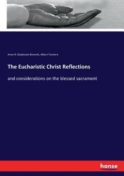 Paperback The Eucharistic Christ Reflections: and considerations on the blessed sacrament Book