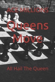 Paperback Queens Move: All Hail The Queen Book