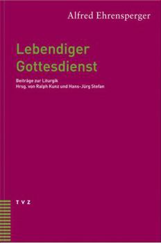 Paperback Lebendiger Gottesdienst: Beitrage Zur Liturgik [German] Book