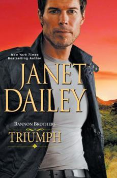 Triumph - Book #3 of the Bannon Brothers