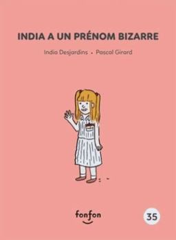 India a un prénom bizarre (Histoires de lire #35) - Book #35 of the Histoires de lire