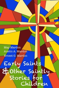 Paperback Early Saints and Other Saintly Stories for Children Book