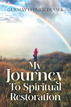 Paperback My Journey To Spiritual Restoration Book