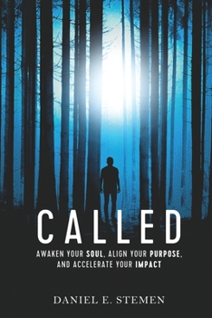 Paperback Called: Awaken Your Soul, Align Your Purpose, and Accelerate Your Impact Book