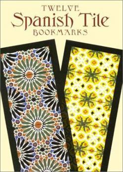 Paperback Twelve Spanish Tile Bookmarks Book