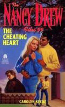 The Cheating Heart (Nancy Drew: Files, #99) - Book #99 of the Nancy Drew Files