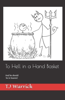 Paperback To Hell in a Hand Basket Book