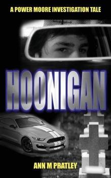 Hoonigan - Book #1 of the Power Moore Investigation Tales