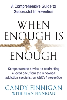Paperback When Enough is Enough: A Comprehensive Guide to Successful Intervention Book