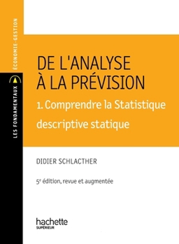 Paperback De l'analyse à la prévision 1. Comprendre la statistique descriptive statique [French] Book