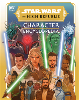 Hardcover Star Wars the High Republic Character Encyclopedia Book