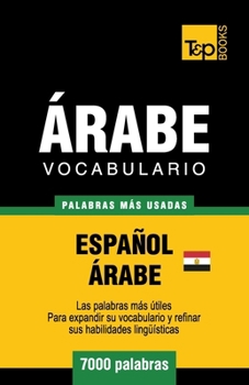 Paperback Vocabulario Español-Árabe Egipcio - 7000 palabras más usadas [Spanish] Book