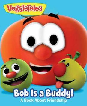 Board book Veggietales: Bob Is a Buddy!, Volume 1: A Story about Friends Book