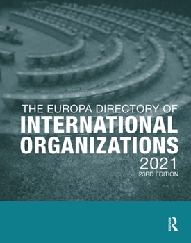 Hardcover The Europa Directory of International Organizations 2021 Book