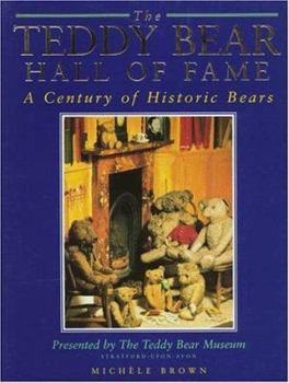 Library Binding The Teddy Bear Hall of Fame: A Century of Historic Bears Presented by the Teddy Bear Museum Book
