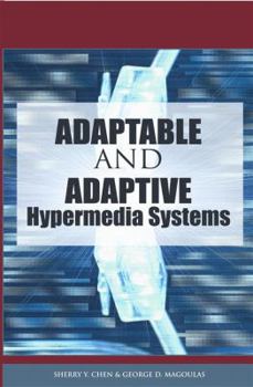 Adaptable and Adaptive Hypermedia Systems