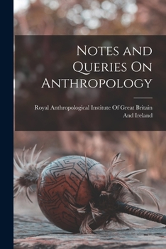 Paperback Notes and Queries On Anthropology Book