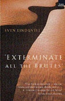 Paperback Exterminate All the Brutes Book