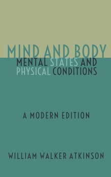Mind And Body: Mental States and Physical Conditions