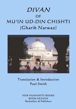 Paperback Divan of Mu'in ud-din Chishti: (Gharib Narwaz) Book