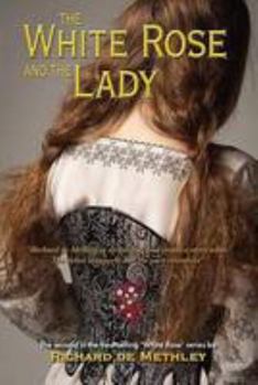 Paperback The White Rose and the Lady Book