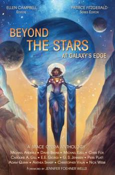 Paperback Beyond the Stars: At Galaxy's Edge: a space opera anthology Book