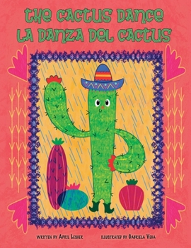 Paperback The Cactus Dance/ La Danza del Cactus Book