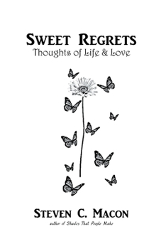 Paperback Sweet Regrets: Thoughts of Life & Love Book