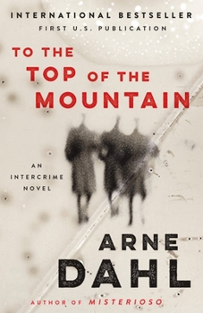 Upp till toppen av berget - Book #3 of the A-gruppen/Intercrime