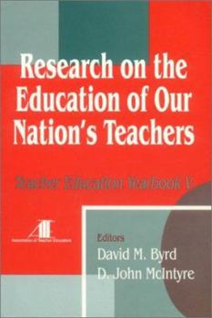 Research on the Education of Our Nation's Teachers: Teacher Education Yearbook V (Teacher Education)