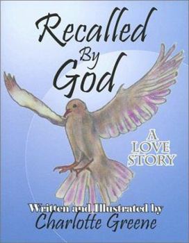 Paperback Recalled by God: A Love Story Book