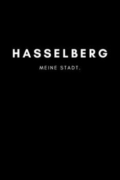 Hasselberg: Notizbuch, Notizblock, Notebook | 120 freie Seiten mit Rahmen, DIN A5 (6x9 Zoll) | Notizen, Termine, Ideen, Skizzen, Planer, Tagebuch, ... Region, Liebe und Heimat (German Edition)