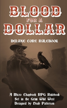 Paperback Blood for a Dollar: Deluxe Core Rulebook Book