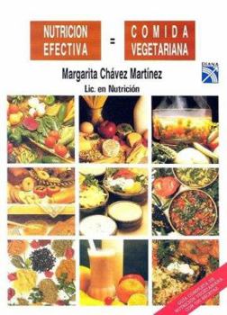 Paperback Nutricion Efectiva: Comida Vegetariana/ Effective Nutrition: Vegetarian Food (Spanish Edition) [Spanish] Book