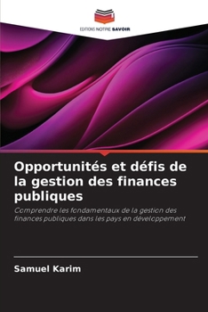 Paperback Opportunités et défis de la gestion des finances publiques [French] Book