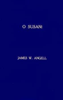 Library Binding O Susan!: Looking Forward with Hope After the Death of a Child Book