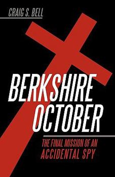 Paperback Berkshire October: The Final Mission of an Accidental Spy Book