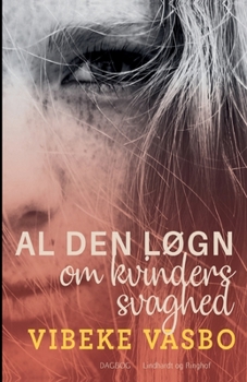 Paperback Al den l?gn om kvinders svaghed [Danish] Book