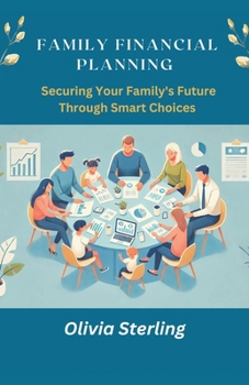 Paperback Family Financial Planning: : Securing Your Family Future Through Smart Choices [English, Middle] Book