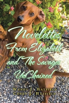 Paperback Novelettes from Elizabeth and the Savages Unchained Book