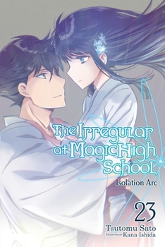 Paperback The Irregular at Magic High School, Vol. 23 (Light Novel) Book