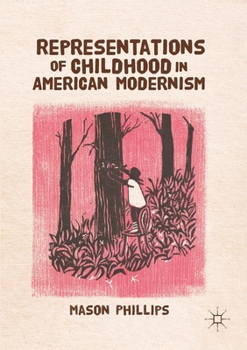 Paperback Representations of Childhood in American Modernism Book