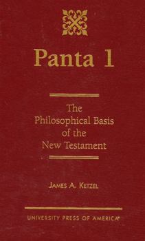 Hardcover Panta 1: The Philosophical Basis of the New Testament Book