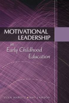 Paperback Motivational Leadership in Early Childhood Education [With CDROM] Book