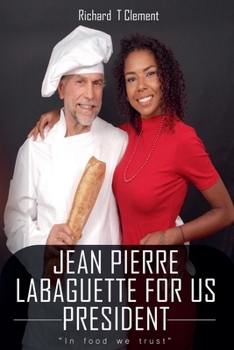 Paperback Jean Pierre Labaguette for US President Book