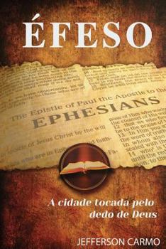 Paperback Efeso: A cidade tocada pelo dedo de Deus [Portuguese] Book